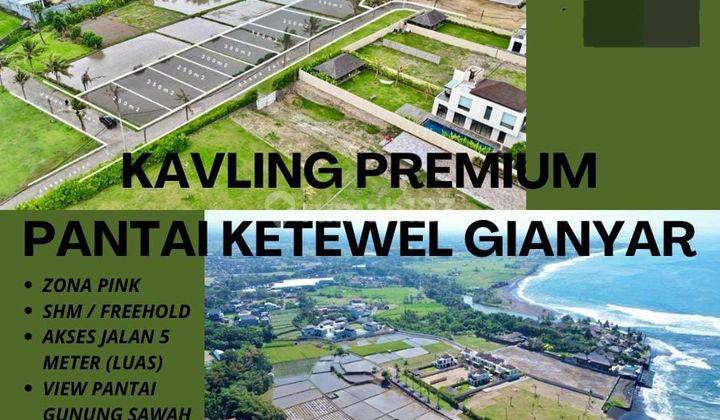  Tanah Kavling Premium Pantai  di Ketewel SHM - Sertifikat Hak Milik 350 Are 1