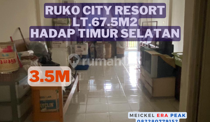 Lokasi Startegis Dijual Ruko City Resort, Lt. 67m2, Hadap Timur Selatan Lokasi Startegis Dijual Ruko City Resort, Lt. 67m2, Hadap Timur Selatan