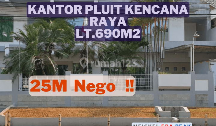 Lokasi Startetgis !! DIJUAL Kantor di Pluit Kencana Raya, Lt.690m2, 2 Lantai 1