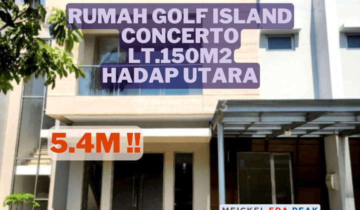 DIJUAL Rumah Golf Island Concerto, Lt.150m2, Hadap Utara 1