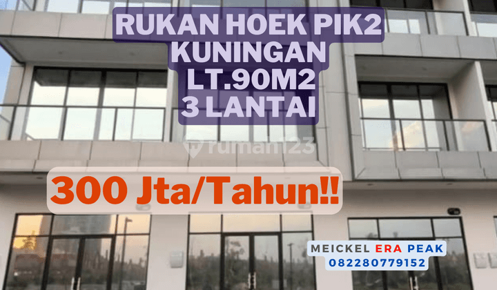 Lokasi Startegis!! DIJUAL Ruko PIK 2  Mega kuningan, Lt.90m2, HOEK 1