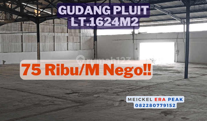 Lokasi Startegis! DISEWA Gudang Pluit, Lt.624m2 1