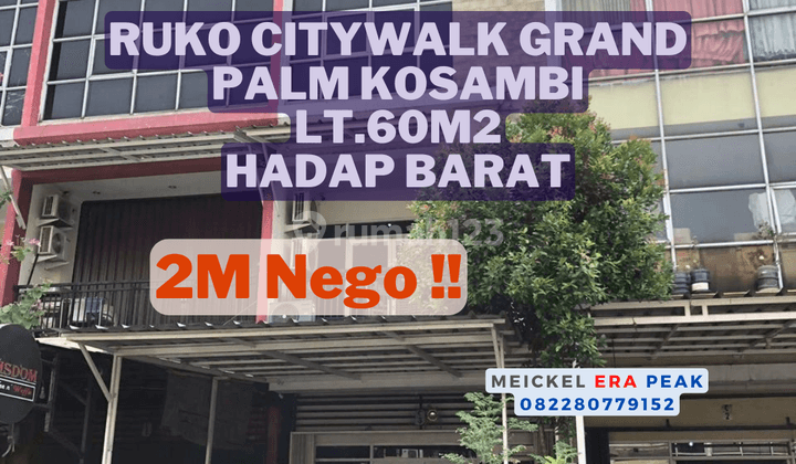 Lokasi Strategis Dijual Ruko Citywalk Grand Palm, Lt.60m2, Hadap Barat 1