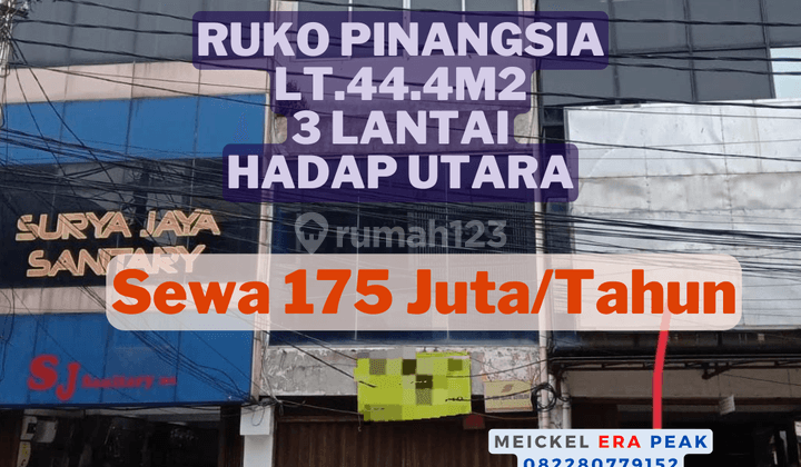 Lokasi Staretgis Disewa Ruko Pinangsia, Lt.44m2, Hadap Utara 1