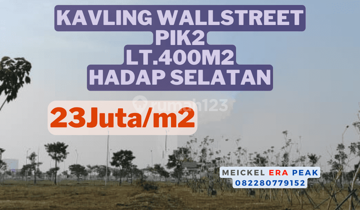 Lokasi Strategis Dijual Kavling Wallstreet Pik2, Lt.400m2, Hadap Selatan 1