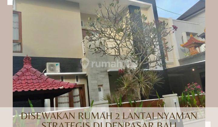 Sewa Rumah Siap Huni Furnish Akses Wisata Terkenal Denpasar Bali 1