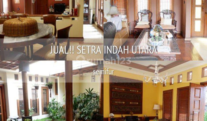 Jual Rumah Setra Indah Utara 1