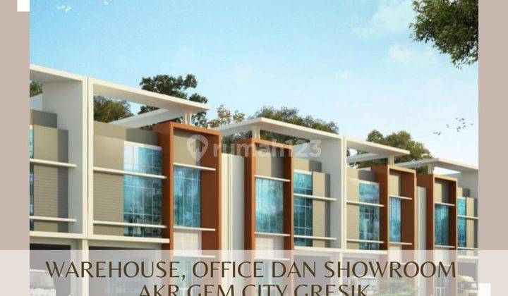 Warehouse Office Dan Showroom Strategis di Akr Gem City Gresik  1