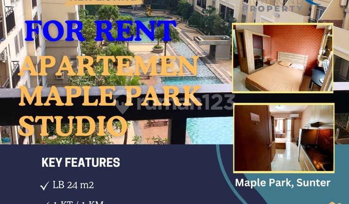 Disewakan Apartemen Maple Park Studio Full Furnished Best View di Jl. Sunter Muara II, Sunter Agung, Tj. Priok, Jakarta Utara Lokasi Sangat Strategis BOOK NOW !! 1