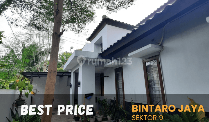 Rumah Sektor 9 Best Price Bintaro Jaya, Harga Menarik Jarang Ada 1