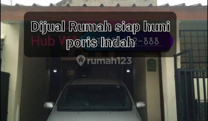 Dijual Cepat Rumah di Poris Indah Siap Huni 1