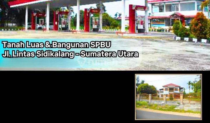 Dijual Cepat Tanah Luas dan Bangunan SPBU di kawasan Sumatra Utara 1