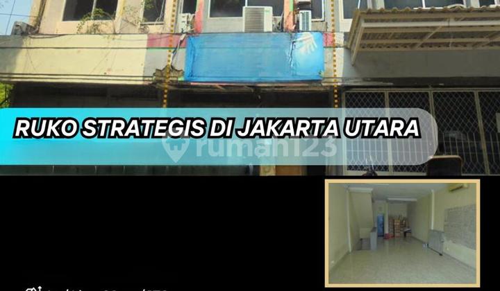 Dijual Cepat Ruko Strategis dikawasan Jakarta Utara 1