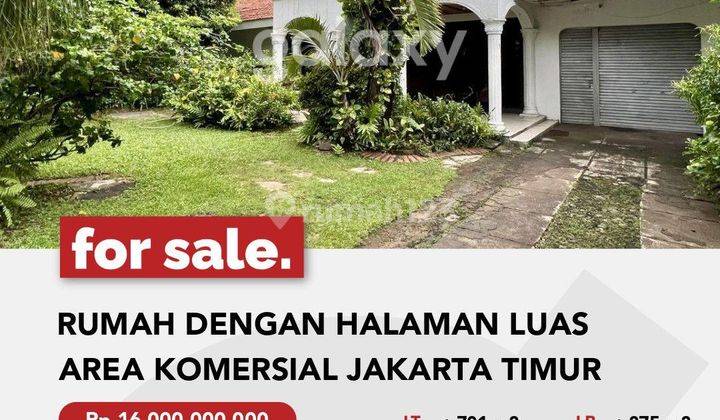 Rumah Dengan Halaman Luas Area Komersial di Jakarta Timur 1