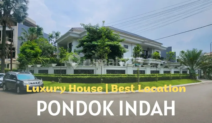 Brand New Rumah Mewah, Megah Di Pondok Indah Lokasi Premium Nya Pondok Indah 