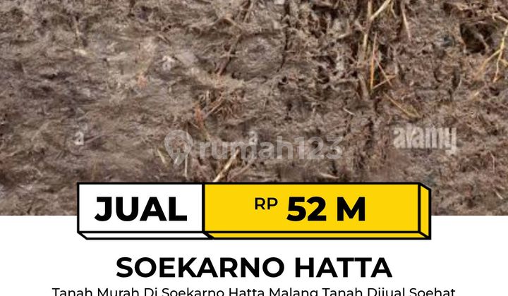 Tanah Di Soekarno Hatta Malang