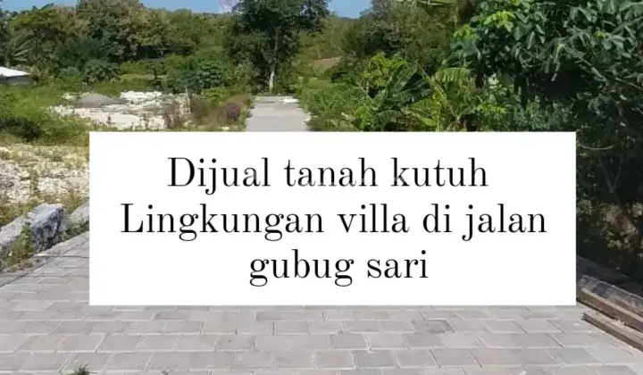 Tanah Di Jln Gubug Sari, Kutuh Cocok.untuk.villa 1