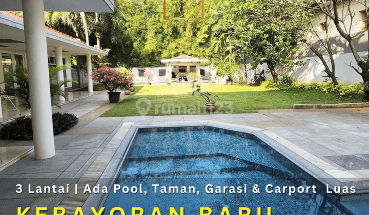 Rumah Kebayoran Baru, Ada Pool, Taman, Garasi Carport Luas 1