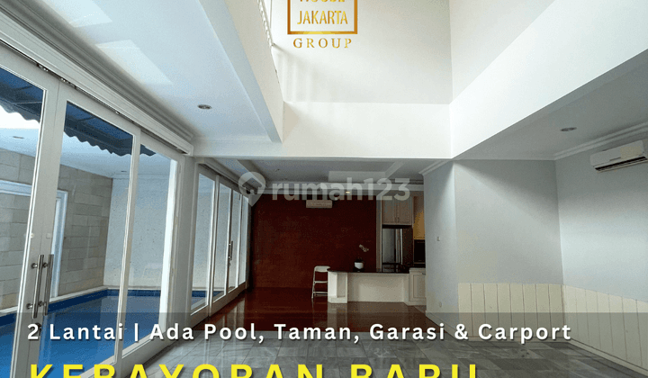 Rumah Kebayoran Baru, Ada Pool, Garasi Carport Kawasan Elite 1