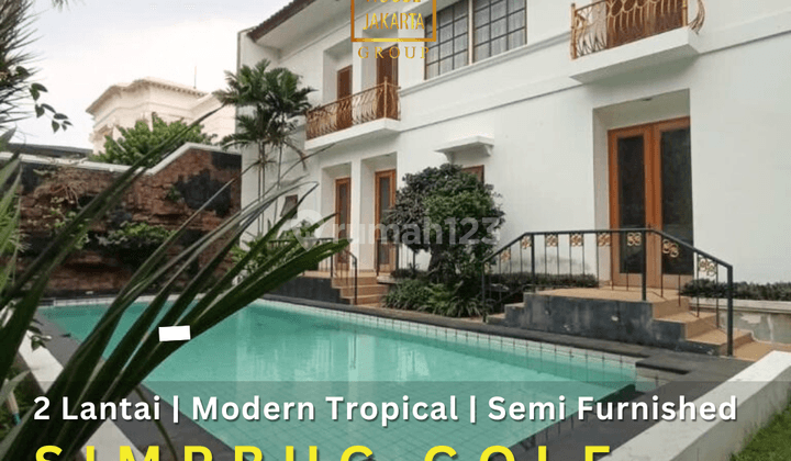 Rumah 2 Lantai Modern Tropical Semi Furnished Ada Pool Taman 1