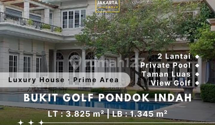 Rumah Mewah Bukit Golf Pondok Indah Taman, Garasi Luas & Private Pool