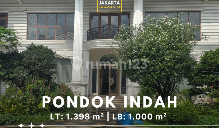 Rumah Mewah Pondok Indah Kawasan Elite Cocok Untuk Hunian atau Investasi Jangka Panjang