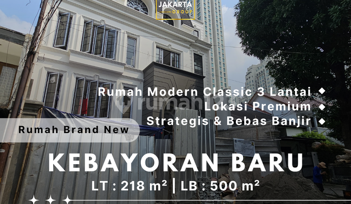 Rumah 3 Lantai Modern Classic Lokasi Premium, Strategis & Bebas Banjir