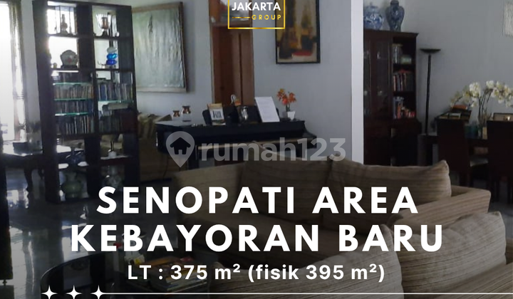 Rumah Senopati Area Cocok Untuk Hunian atau Kantor Rumah Senopati Area Cocok Untuk Hunian atau Kantor
