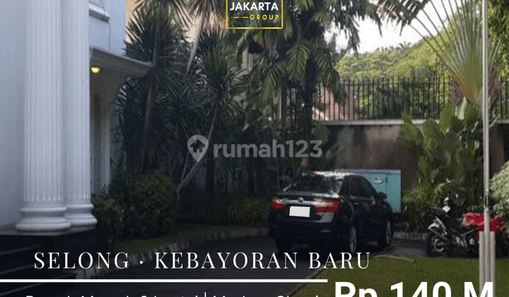 Rumah Mewah 2 Lantai Selong Kebayoran Baru Dekat Sudirman SCBD 1