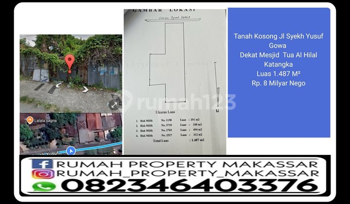 Tanah Kosong Jl Syekh Yusuf Gowa Dekat Mesjid Tua Al Hilal Katangka Luas 1.487 M² Rp. 8 Milyar Nego Tanah Kosong Jl Syekh Yusuf Gowa Dekat Mesjid Tua Al Hilal Katangka Luas 1.487 M² Rp. 8 Milyar Nego