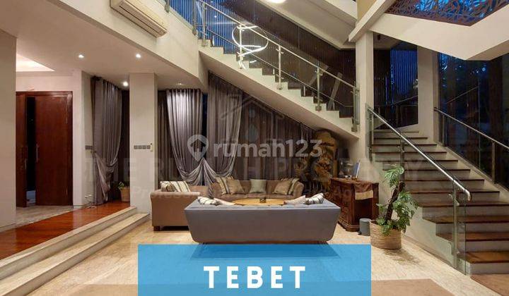 Rumah Mewah Tebet Area Premium Lokasi Strategis 1