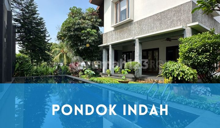 Rumah Pondok Indah Private Pool Dalam Komplek Jalan Lebar Dekat ke Sekolah Internasional.