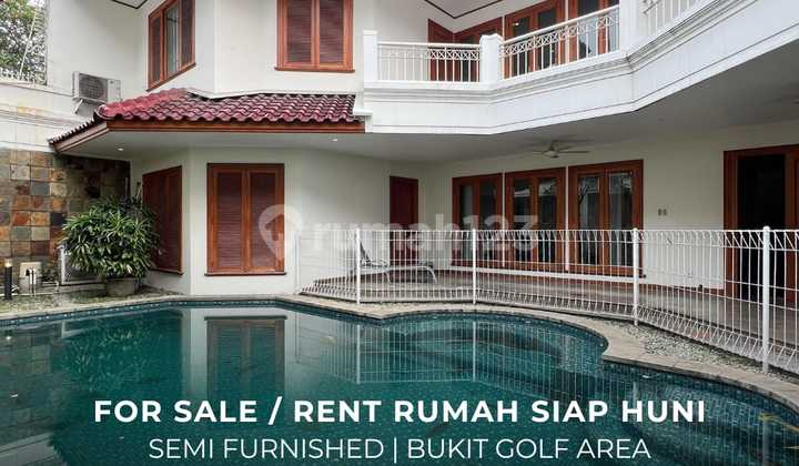 Dijual / Disewakan Rumah Siap Huni Semi Furnished Sekolah Kencana Pondok Indah Bukit Golf Area - Ocasa4955