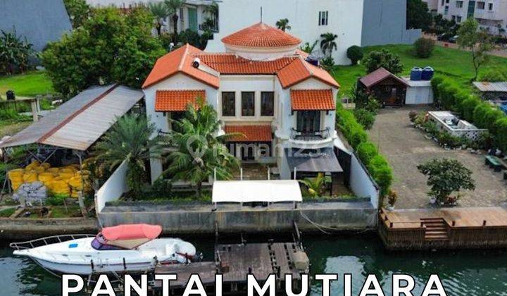 Rumah Pantai Mutiara Kavling Kanal Bisa Parkir Yatch Pribadi Pantai Mutiara, Jakarta Utara 1