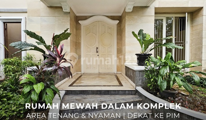 For Sale / Dijual Rumah Mewah Dalam Lingkungan Komplek Pondok Indah, Jakarta Selatan - Ocasa4812
