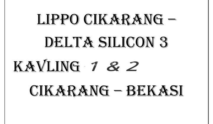 2 Kavling Gandeng di Delta Silicon 3 Lipo Cikarang 2