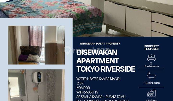 DI SEWAKAN CEPAT APARTEMENT 2 BR TOKYO RIVERSIDE 1