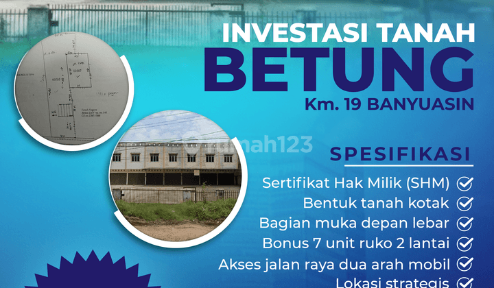 Miliki Tanah Km 19 Banyuasin SHM Bonus 7 Unit Ruko Di Banyuasin 1