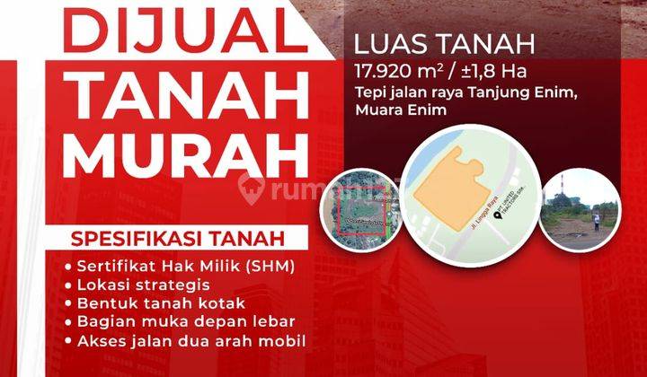  Tanah Sumsel Tanjung Enim Seluas 1,8 Ha for Sale  2