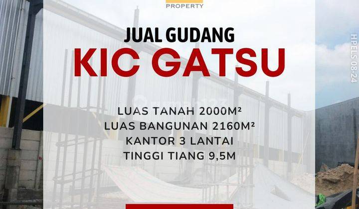 Gudang KIC GATOT SUBROTO STRATEGIS MURAH 1