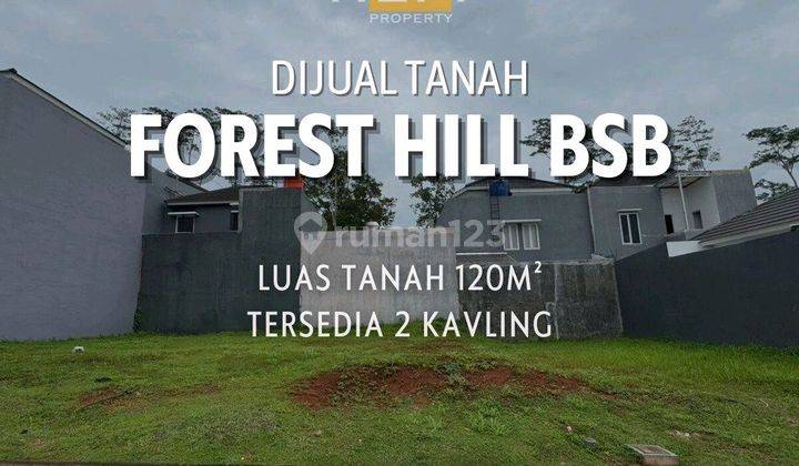 Tanah Murah Di Forest Hill Bsb City Semarang 1