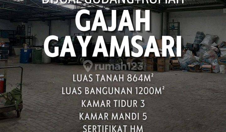 Gudang Dan Rumah Strategis Di Gajah Raya Gayamsari 1