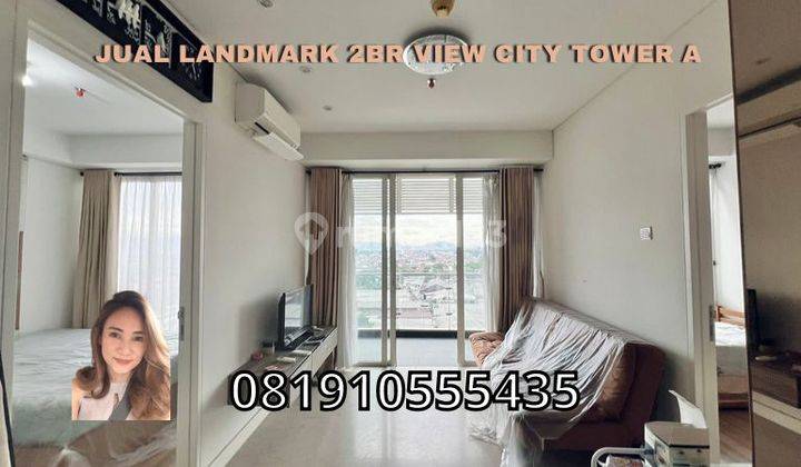 Jual Landmark 2br View City Tower A  1