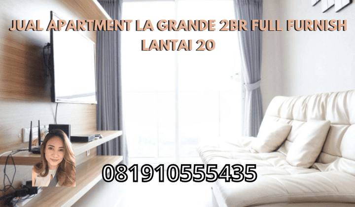 Jual Apartment La Grande 2BR Full Furnish Lantai 20 1