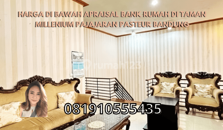 Harga di Bawah Apraisal Bank Rumah di Taman Millenium Pajajaran Pasteur Bandung 1