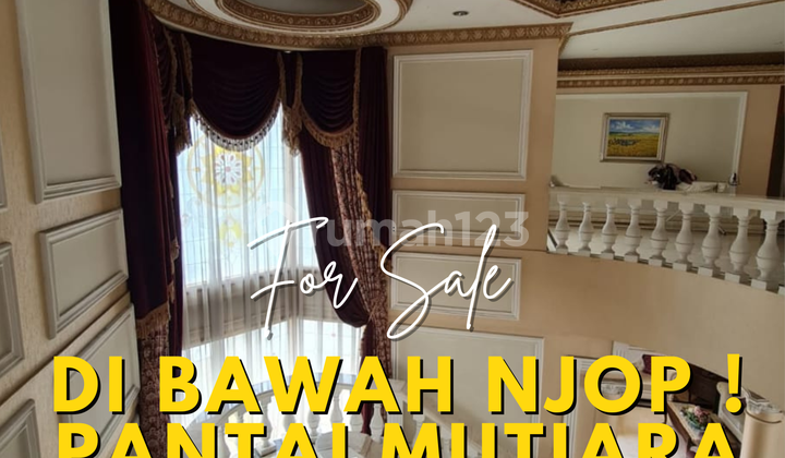 Jual Rumah Mewah Di Pantai Mutiara Pluit Di Bawah Njop Jual Rumah Mewah Di Pantai Mutiara Pluit Di Bawah Njop