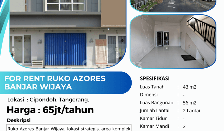 Di sewa Ruko Azores Hadap Jalan Besar di Banjar Wijaya Cipondoh 2