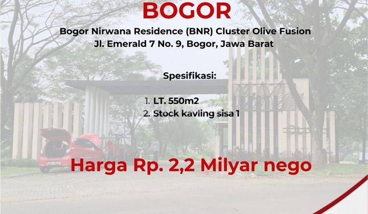 Tanah 550m2 Bogor Nirwana Residence Stok Terbatas 2