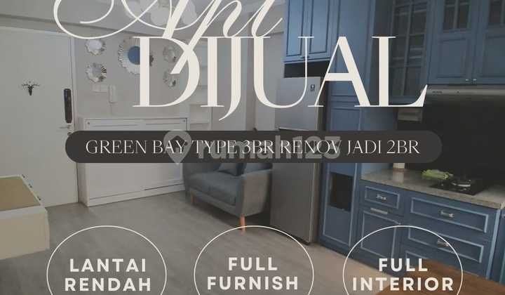 Apartemen Green Bay Type 3BR Renov Jadi 2BR Lantai Rendah