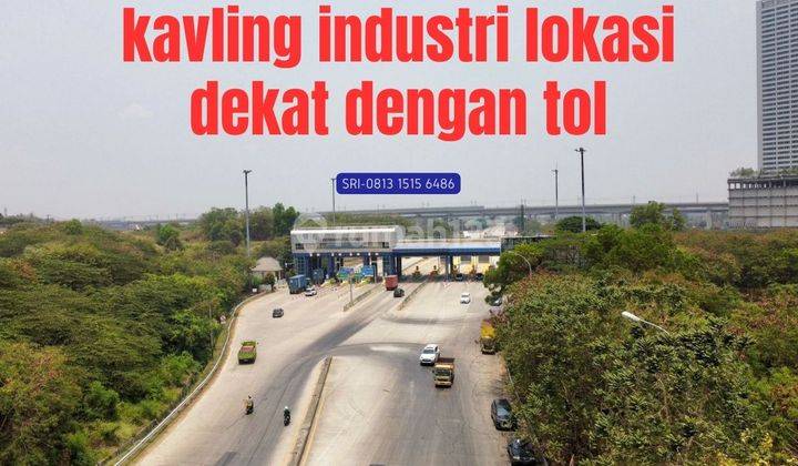 Dijual Cepat Kavling Di Kawasan Industri Siap Bangun Dekat Tol 1